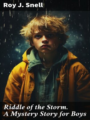 cover image of Riddle of the Storm. a Mystery Story for Boys